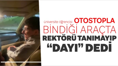 Rektörle Otostop Yolculuğu: Öğrenciler Şaşkınlık Yaşadı