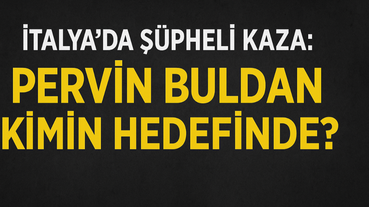 Pervin Buldan’a Kaza mı Suikast mı?
