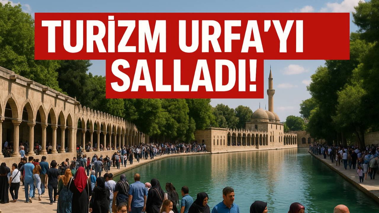 Turizm Urfa'yı Salladı!