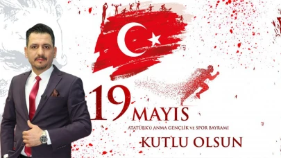 Yavuz Selim Zazaoğlu: “19 Mayıs, Gençliğin Umut Meşalesidir”