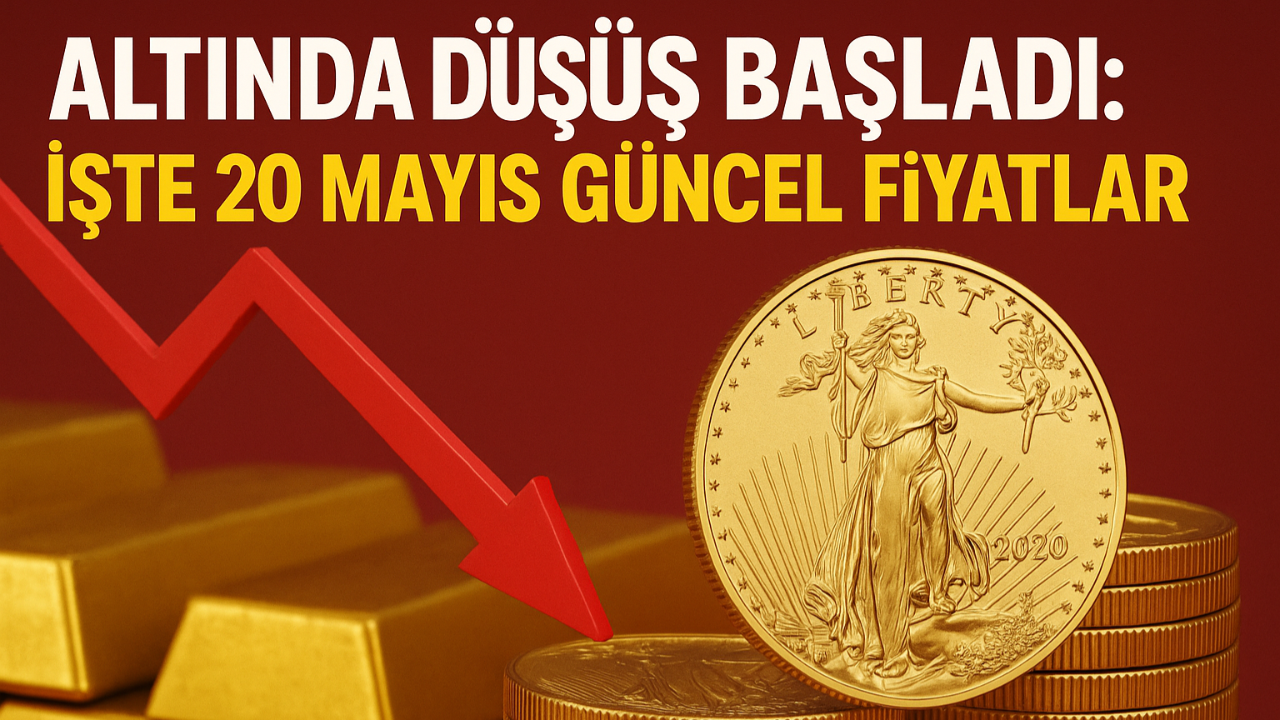 Altında Düşüş Başladı: İşte 20 Mayıs Güncel Fiyatlar