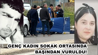 Genç Kadın Sokak Ortasında Başından Tek Kurşunla Vuruldu!