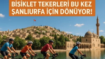 Bisiklet Tekerleri Bu Kez Şanlıurfa İçin Dönüyor!