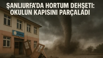 Şanlıurfa’da Hortum Dehşeti: Okulun Kapısını Parçaladı