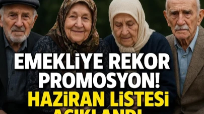 Emekliye Rekor Promosyon! Haziran Listesi Açıklandı!