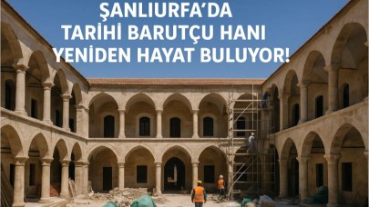 Şanlıurfa'da Tarihi Barutçu Hanı Yeniden Hayat Buluyor!