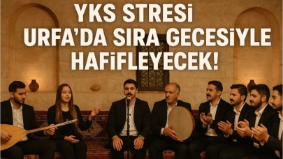 YKS Stresi Urfa’da Sıra Gecesiyle Hafifleyecek!