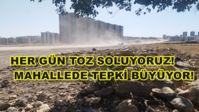 Her Gün Toz Soluyoruz! Mahallede Tepki Büyüyor!