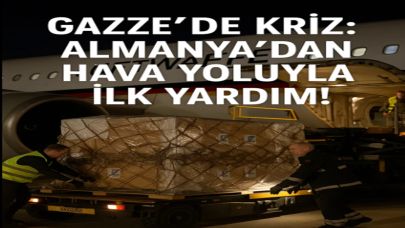 Gazze’de Kriz: Almanya’dan Hava Yoluyla İlk Yardım!