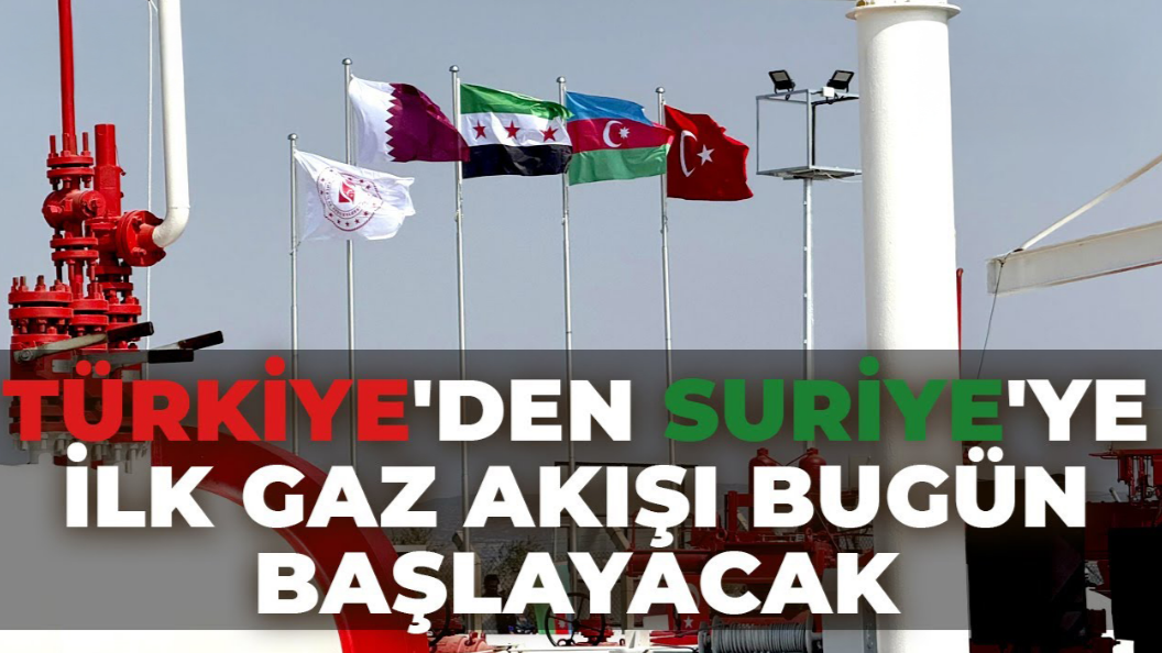 Türkiye-Suriye Arasında Doğalgaz Hattı Faaliyete Geçti