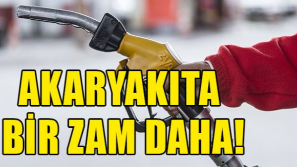 Akaryakıta Bir Zam Daha!
