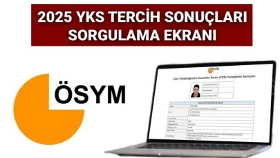 2025 YKS Tercih Sonuçları Açıklandı Mı? İşte Detaylar