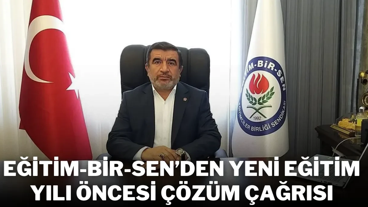 Eğitim-Bir-Sen'den Yeni Eğitim Yılı Öncesi Çözüm Çağrısı