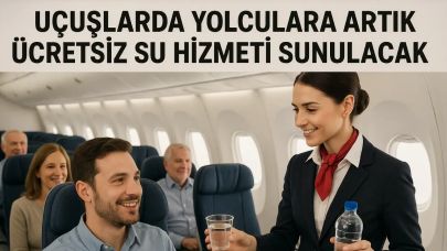 Uçuşlarda Yolculara Artık Ücretsiz Su Hizmeti Sunulacak
