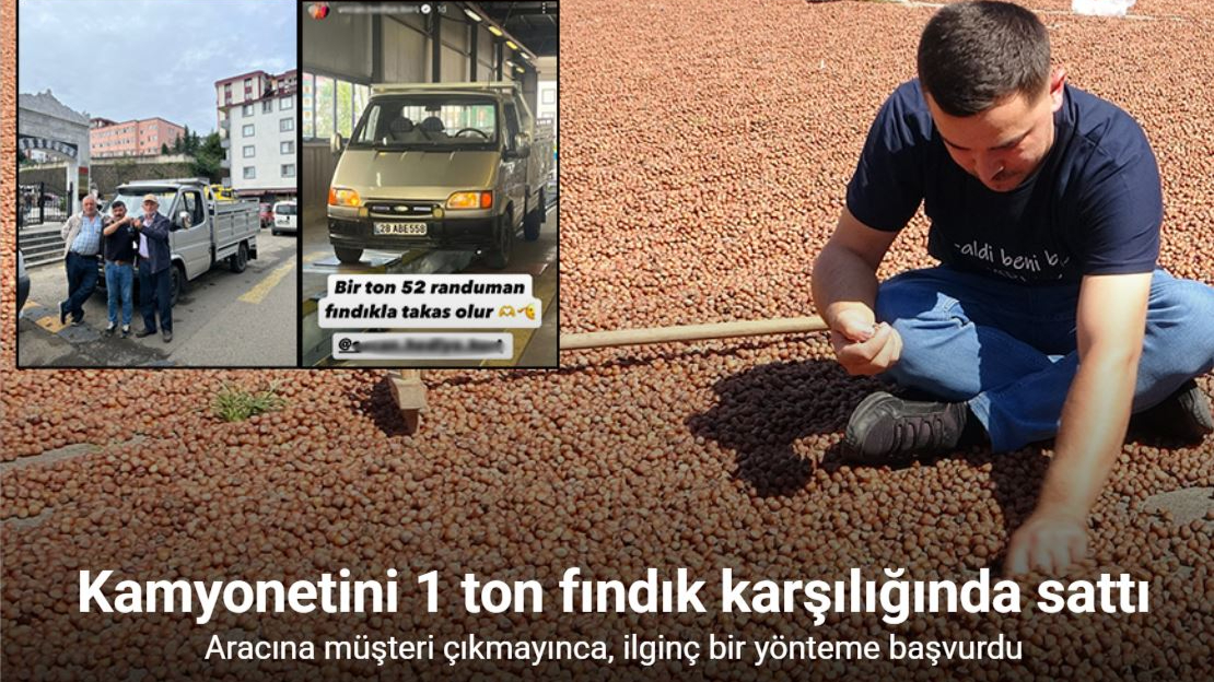 Talep Çığ Gibi: Araba Fındıkla El Değiştirdi!