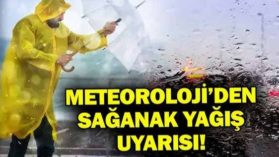 Meteoroloji Uyardı: O İllerde Sağanak Yağış Var!