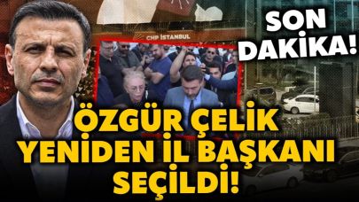 Özgür Çelik Yeniden CHP İstanbul İl Başkanı seçildi