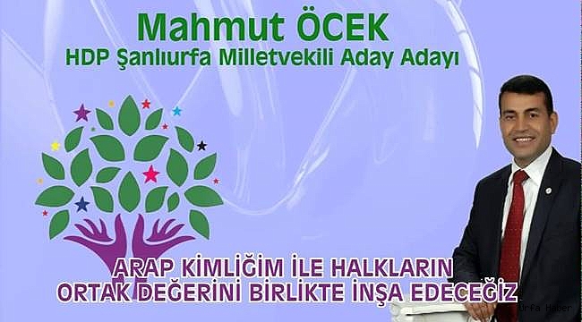 Öcek: Herkesin Vekilliğine Aday Adayıyım