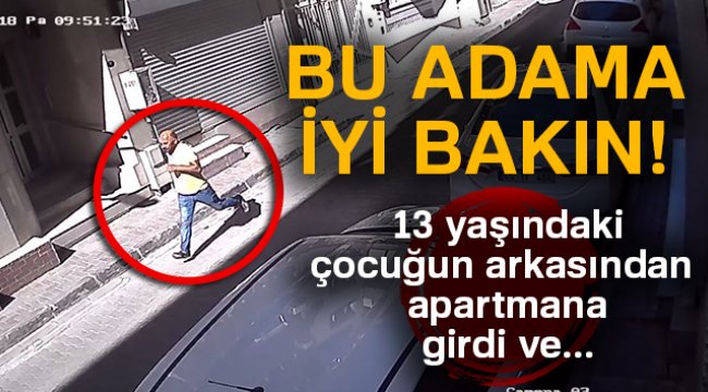 İzmir’de sapık alarmı!