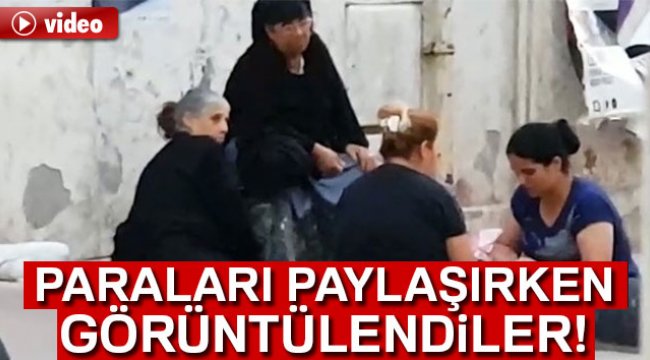 Dilenciler topladıkları paraları böyle paylaştı