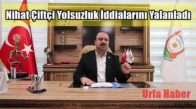Nihat Çiftçi Yolsuzluk İddialarını Yalanladı