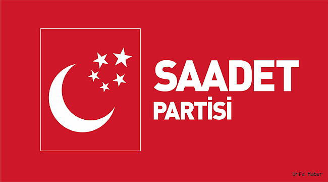 Saadet Partisi Akçakale Belediye Meclis Üyesi adayları açıklandı