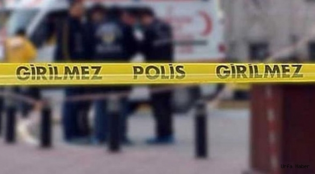 Şanlıurfa'da silahlı kavga: 2 ölü, 2 yaralı