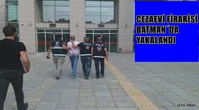 Cezaevi firarisi Batman'da yakalandı