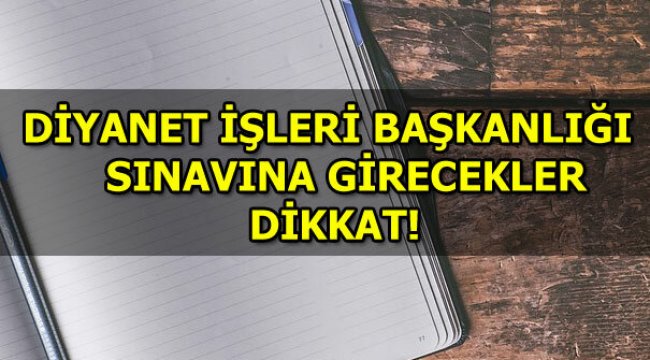 DİB - MBSTS sınavı saat kaçta? ÖSYM DİB sınav giriş yerleri
