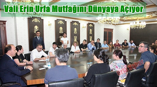 Vali Erin Urfa Mutfağını Dünyaya Açıyor