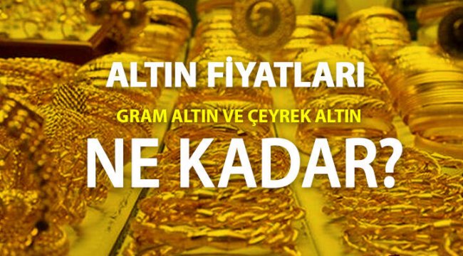 24 Temmuz 2019 altın fiyatları