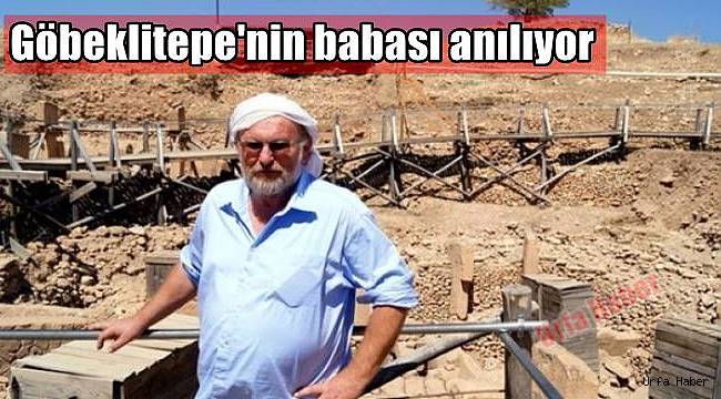 Göbeklitepe'nin babası anılıyor