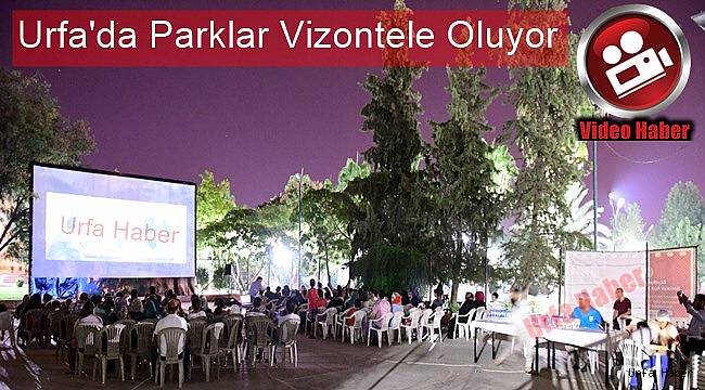 Urfa'da Parklar Vizontele Oluyor