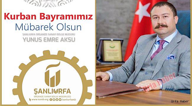 OSB Müdürü Aksu’dan Bayram Mesajı