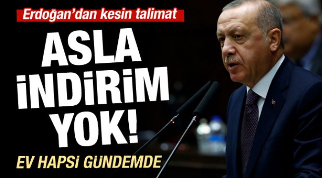 Erdoğan talimat verdi: Asla indirim yok!