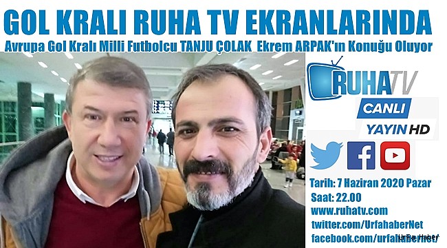 Tanju Çolak Ruha TV'nin Konuğu Oluyor