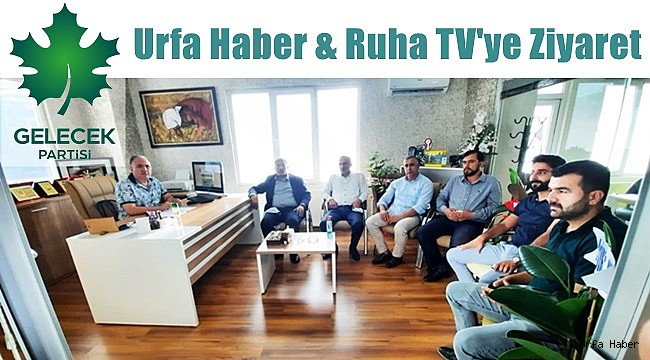 Gelecek Partisi'nden Urfa Habere Ziyaret