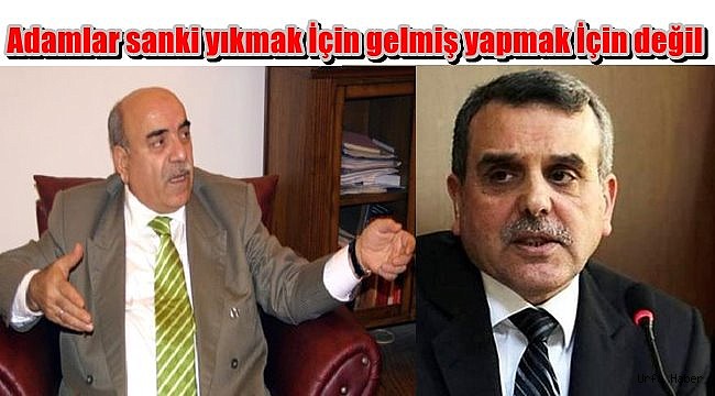 Adamlar sanki yıkmak İçin gelmiş yapmak İçin değil