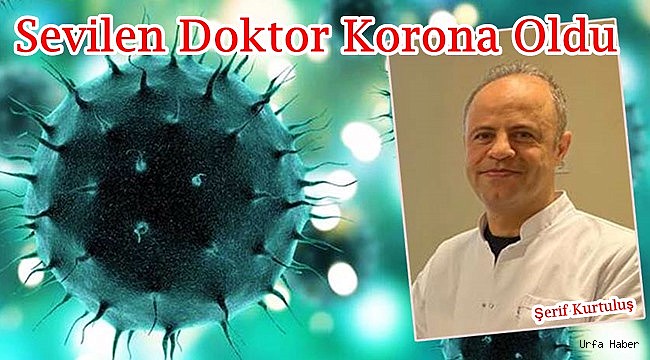 HRÜ'de Sevilen Doktor Corona Oldu