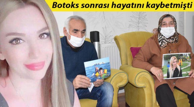 Botoks sonrası hayatını kaybetmişti! 'Kızım can çekişiyordu, kurtaramadık'... Acılı babadan şoke eden iddia