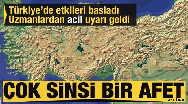 Türkiye'de etkileri başladı, uzmanlardan uyarı geldi...