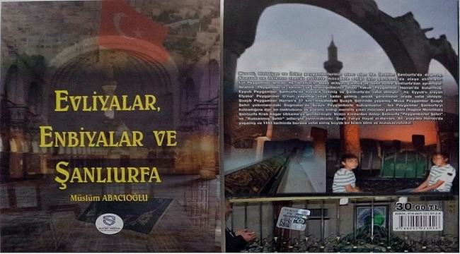 "Evliyalar, Enbiyalar ve Şanlıurfa" kitabı çıktı