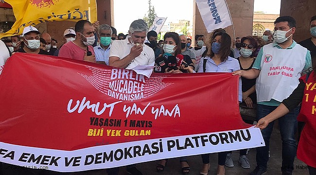 Şanlıurfa'da 1 Mayıs için açıklama yapıldı