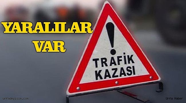 Şanlıurfa, güne kazayla başladı!