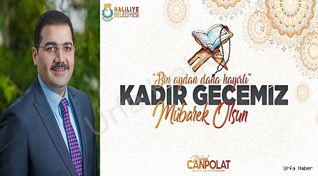Başkan Canpolat: Kadir Gecemiz Mübarek Olsun