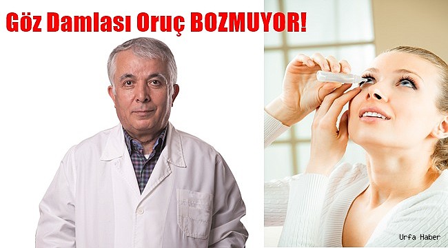 Göz Damlası Oruç BOZMUYOR!