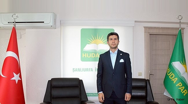 HÜDA PAR Şanlıurfa İl Başkanı: Ey Eyyübiye Belediyesi !