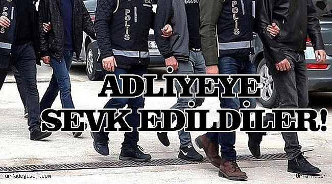 Şanlıurfa'da, aranan 12 şüpheli yakalandı!