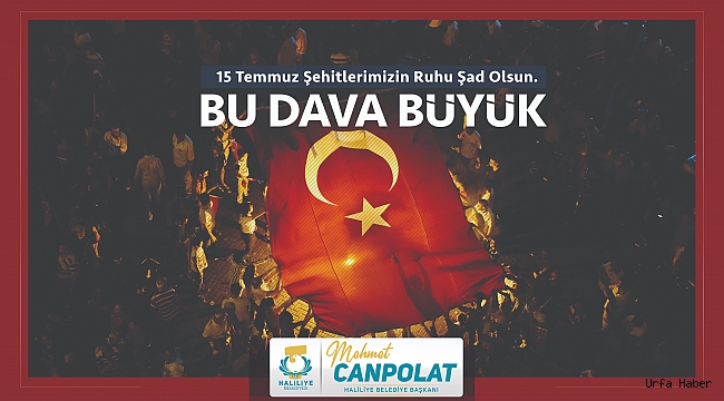 Başkan Canpolat’tan 15 Temmuz Mesajı