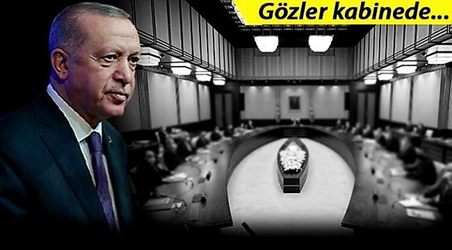 Kabine bugün toplanıyor